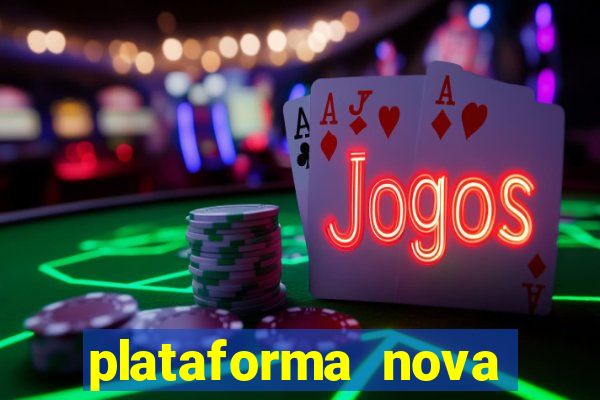 plataforma nova lançada hoje